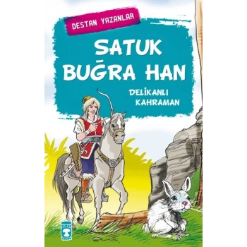 Satuk Buğra Han - Delikanlı