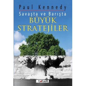 Savaşta ve Barışta Büyük Stratejiler