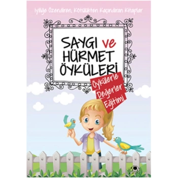 Saygı Ve Hürmet Öyküleri