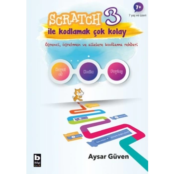 Scratch 3 İle Kodlamak Çok Kolay - Hayal Et-Kodla-Paylaş