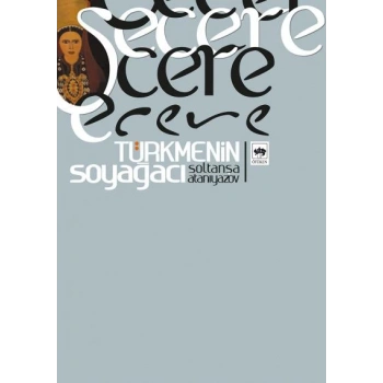 Şecere- Türkmenin Soyağacı