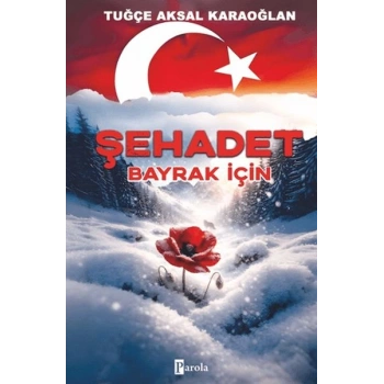 Şehadet - Bayrak İçin