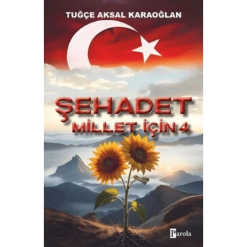 Şehadet Millet İçin - 4