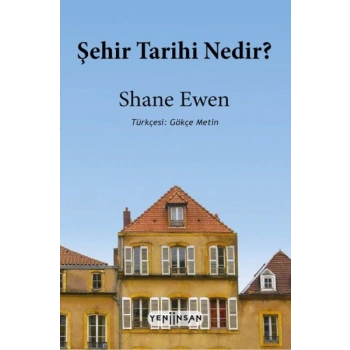 Şehir Tarihi Nedir?