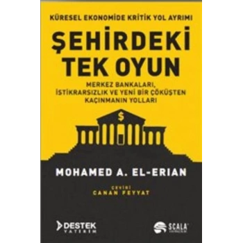 Şehirdeki Tek Oyun Küresel Ekonomide Kritik Yol Ayrımı