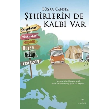 Şehirlerin De Kalbi Var