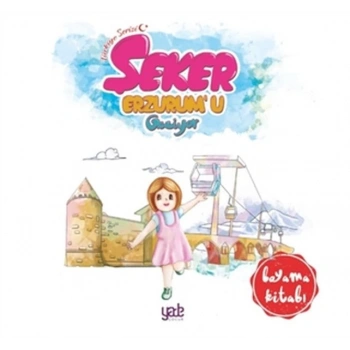 Şeker Erzurumu Geziyor - Boyama Kitabı