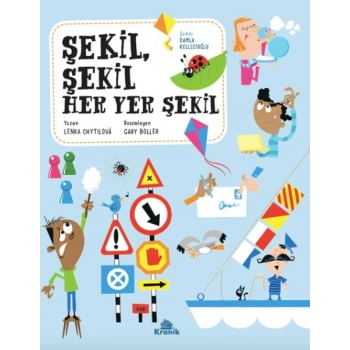 Şekil, Şekil Her Yer Şekil