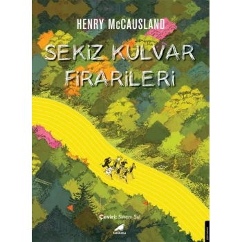 Sekiz Kulvar Firarileri