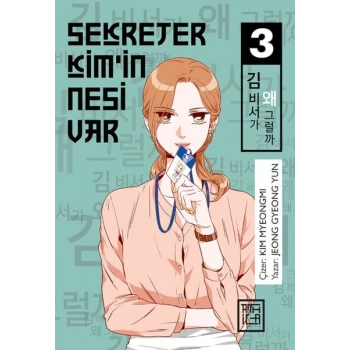 Sekreter Kim’in Nesi Var 3