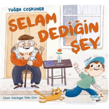 Selam Dediğin Şey