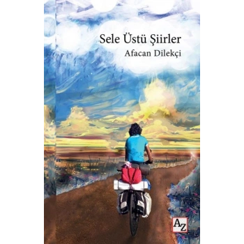 Sele Üstü Şiirler