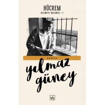 Selimiye Üçlemesi 1 - Hücrem