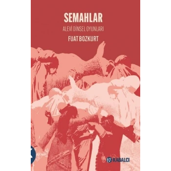 Semahlar - Alevi Dinsel Oyunları