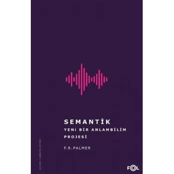 Semantik - Yeni Bir Anlambilim Projesi