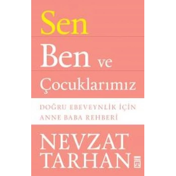 Sen Ben ve Çocuklarımız