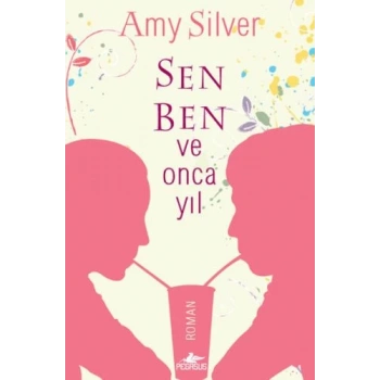 Sen, Ben ve Onca Yıl