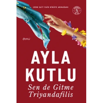 Sen de Gitme Triyandafilis