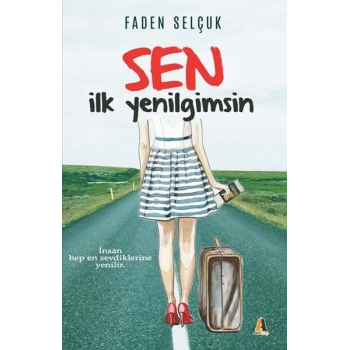 Sen İlk Yenilgimsin