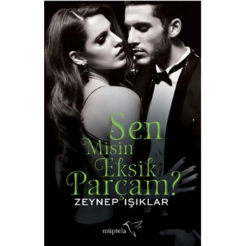 Sen Misin Eksik Parçam ?