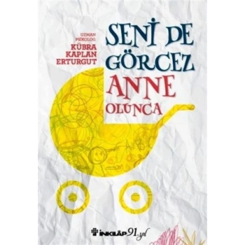 Seni De Görcez Anne Olunca