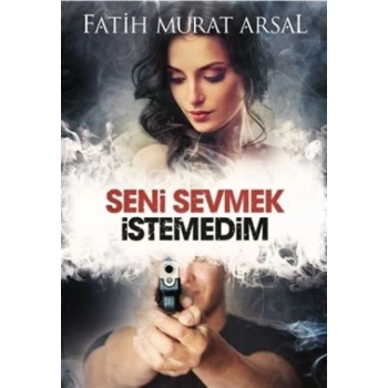 Seni Sevmek İstedim - Ciltsiz