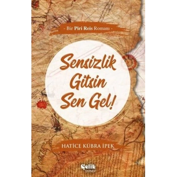 Sensizlik Gitsin Sen Gel!