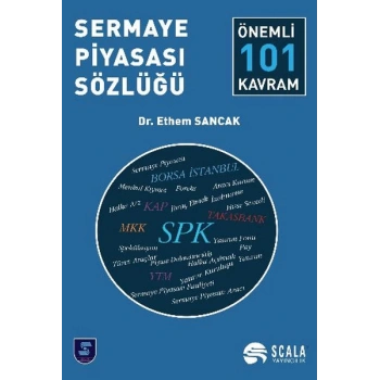 Sermaye Piyasası Sözlüğü  Önemli 101 Kavram