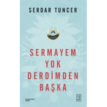 Sermayem Yok Derdimden Başka