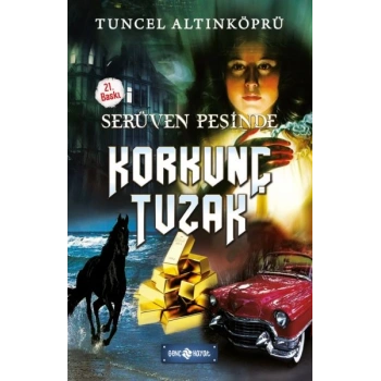 Serüven Peşinde 08 - Korkunç Tuzak