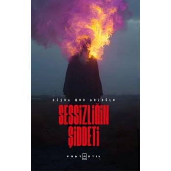 Sessizliğin Şiddeti