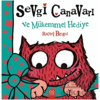 Sevgi Canavarı ve Mükemmel Hediye