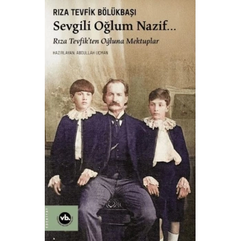 Sevgili Oğlum Nazif…