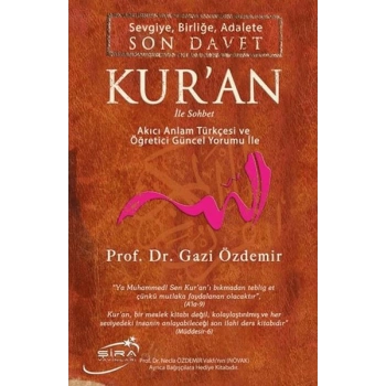 Sevgiye, Birliğe, Adalete Son Davet Kuran İle Sohbet