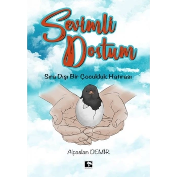 Sevimli Dostum - Sıra Dışı Bir Çocukluk Hatırası