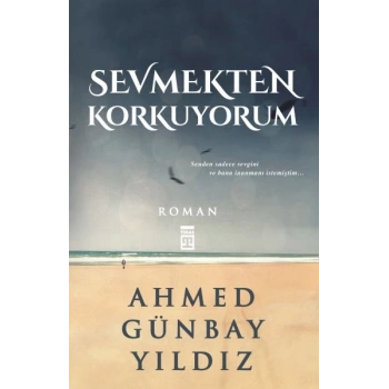 Sevmekten Korkuyorum