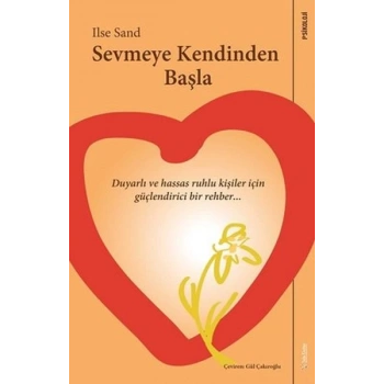 Sevmeye Kendinden Başla