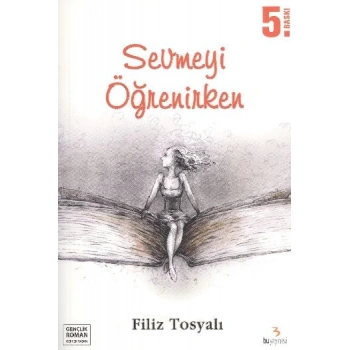 Sevmeyi Öğrenirken