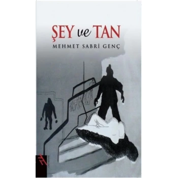 Şey ve Tan