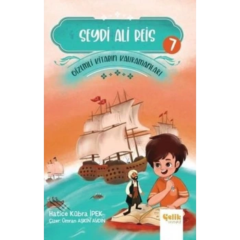 Seydi Ali Reis - Gizemli Kitabın Kahramanları 7