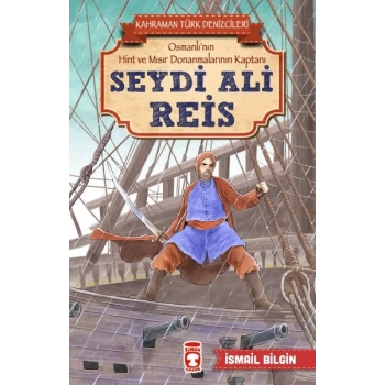 Seydi Ali Reis - Kahraman Türk Denizcileri