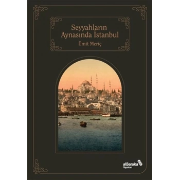 Seyyahların Aynasında İstanbul