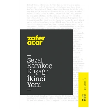 Sezai Karakoç Kuşağı - İkinci Yeni