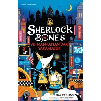 Sherlock Bones ve Manhattan’daki Yaramazlık Serüveni