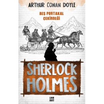 Sherlock Holmes - Beş Portakal Çekirdeği