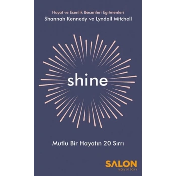 Shine - Mutlu Bir Hayatın 20 Sırrı
