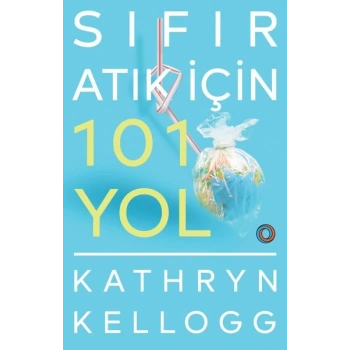 Sıfır Atık İçin 101 Yol