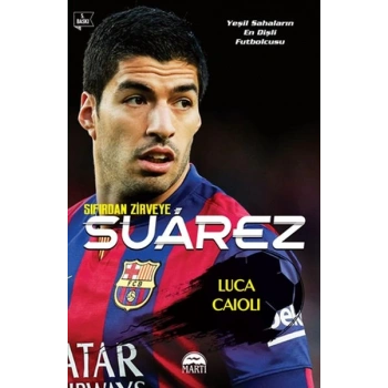 Sıfırdan Zirveye Luis Suarez