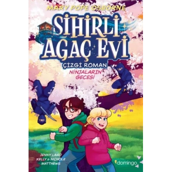 Sihirli Ağaç Evi -Çizgi Roman- 5: Ninjaların Gecesi