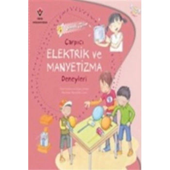 Sihirli Bilim - Çarpıcı Elektrik ve Manyetizma Deneyleri